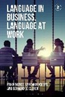 Bernard D Clerck, Bernard De Clerck, Erika Darics, Darics Erika, Veronika Koller - Language in Business, Language at Work