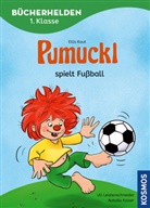 Ellis Kaut, Uli Leistenschneider, Natasa Kaiser, Nataša Kaiser - Pumuckl, Bücherhelden 1. Klasse, Pumuckl spielt Fußball