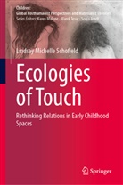 Lindsay Michelle Schofield - Ecologies of Touch