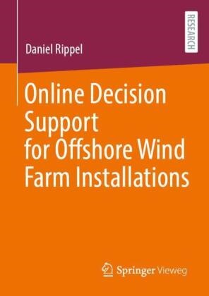 Daniel Rippel - Online Decision Support for Offshore Wind Farm Installations