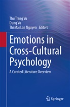 Vu Dung, Thi Mai Lan Nguyen, Thi Mai Lan Nguyen, Dung Vu, Thu Trang Vu - Emotions in Cross-Cultural Psychology