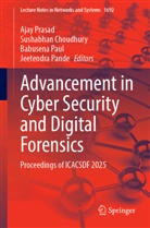 Sushabhan Choudhury, Jeetendra Pande, Babusena Paul, Babusena Paul et al, Ajay Prasad - Advancement in Cyber Security and Digital Forensics