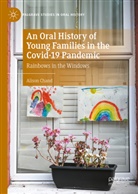 Alison Chand - An Oral History of Young Families in the Covid-19 Pandemic