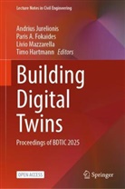 Paris A Fokaides, Paris A. Fokaides, Timo Hartmann, Andrius Jurelionis, Livio Mazzarella, Livio Mazzarella et al - Building Digital Twins