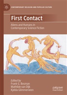 Frank G. Bosman, Kjelda Glimmerveen, Mathilde van Dijk - First Contact