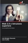 Luis Borges Gouveia, Luis Cunha - Web 2.0 e istruzione superiore