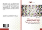 Nadia Lachemi - Méthodes exactes et métaheuristique pour l'optimisation vectorielle