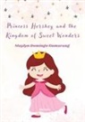 Maylyn Domingo Gumarang - Princess Hershey and the Kingdom of Sweet Wonders | A Magical Tale of Courage, Friendship, and the Sweetest Love