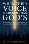 Coach Charles Digital - When Their Voice Is Louder Than God's