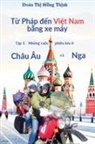 Thi Hong Thinh Doan - T¿ Pháp ¿¿n Vi¿t Nam b¿ng xe máy