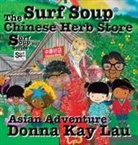 Donna Kay Lau, Donna Kay Lau - Surf Soup The Chinese Herb Store