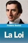 Frédéric Bastiat - La Loi