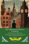 George Orwell - Sin blanca en París y Londres | Spanish Translation of Down and Out in Paris and London