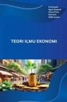 Erwinsyah, Dona Fitria, Agus Supandi - TEORI ILMU EKONOMI