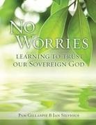Pam Gillaspie, Jan Silvious - No Worries