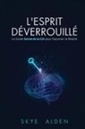 Skye Alden - L'Esprit Déverrouillé