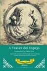 Lewis Carroll - A Través del Espejo | Spanish Translation of Through The Looking Glass