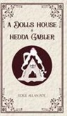 Henrik Ibsen - A Dolls House & Hedda Gabler