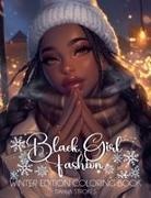 Dahlia Strokes - Black Girl Fashion Winter Coloring Book