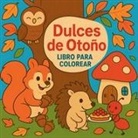 Chris Martin - Dulces de otoño - Libro para colorear