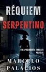 Marcelo Palacios - Réquiem Serpentino
