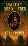 Frank Pumet - Asalto y robo de tren