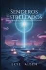 Skye Alden - Senderos Estrellados