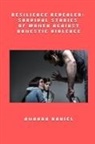 Amanda Daniel - Resilience Revealed - Survival Stories of Women Against Domestic Violence