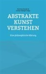 Matthias Bargholz, Lothar-Rüdiger Lütge - Abstrakte Kunst verstehen