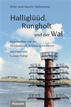 Birte St&auml;hrmann, Martin St&auml;hrmann, G&uuml;nter Pump - Halligl&uuml;&uuml;d, Rungholt und der Wal
