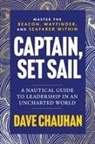 Dave Chauhan - Captain, Set Sail