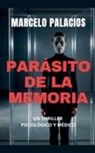 Marcelo Palacios - Parásito de la Memoria