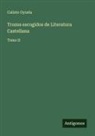 Calixto Oyuela - Trozos escogidos de Literatura Castellana
