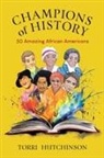 Torri Hutchinson - Champions of History