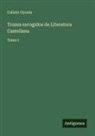 Calixto Oyuela - Trozos escogidos de Literatura Castellana