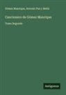 Gómez Manrique, Antonio Paz y Meliá - Cancionero de Gómez Manrique