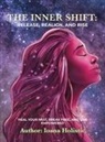 Ioana Nicora, Sarah Harrison - The Inner Shift~ Release, Realign, and Rise