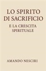 Amando Nesciri - Lo spirito di Sacrificio e la crescita spirituale