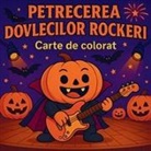 Chris Martin - Petrecerea dovlecilor rockeri - Carte de colorat