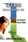 Donya Farahani - Let God speak through you