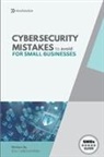 Eric Lebouthillier - Cybersecurity Mistakes for SMBs to avoid