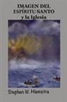 Stephen W. Hiemstra - Imagen del Espíritu Santo y la Iglesia