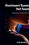 Erika Sanders - Domineert Susan. Het Feest