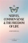 Annie Payson Call - Nerves, Common Sense and The Freedom of Life