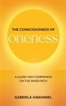 Gabriela Asmandel - THE CONSCIOUSNESS OF ONENESS