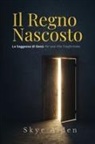 Skye Alden - Il Regno Nascosto