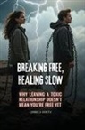 Jessica Hintz - Breaking Free, Healing Slow
