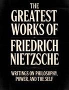 Friedrich Nietzsche - The Greatest Works of Friedrich Nietzsche