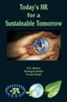 R. K. Mishra, Shulagna Sarkar, Punam Singh - Today's HR for a Sustainable Tomorrow