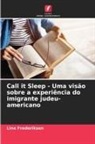 Line Frederiksen - Call it Sleep - Uma vis&atilde;o sobre a experi&ecirc;ncia do imigrante judeu-americano